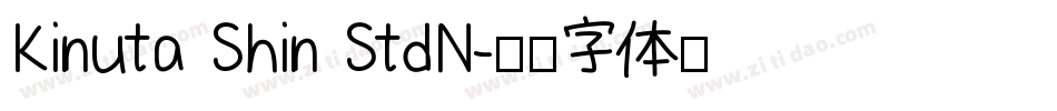 Kinuta Shin StdN字体转换